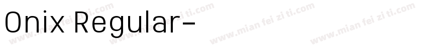 Onix Regular字体转换